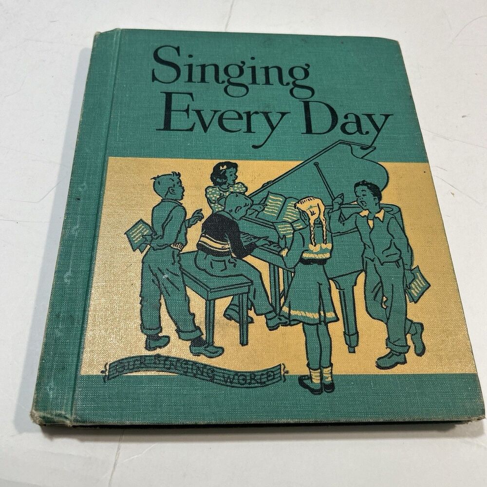 Vintage 1957 Singing Every Day Our Singing World Music Book Lilla Belle Pitts